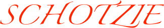 SCHOTZIE