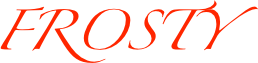 FROSTY