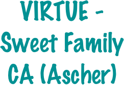 VIRTUE - Sweet Family CA (Ascher)